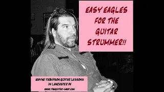 Easy to play strumming patterns!”Best of My Love”Eagles Wayne Thompson guitar lessons in LancasterPa