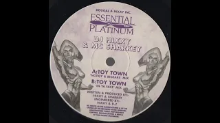 DJ Hixxy & MC Sharkey - Toytown (In Ya Face Mix)