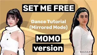 TWICE Set Me Free- Dance Tutorial (MOMO version)