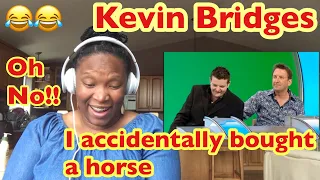 Kevin Bridges I Once Accidentally Bought a Horse - Would I Lie To You? Reaction