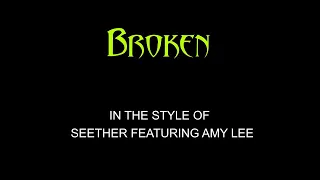 Seether - Amy Lee - Broken - Duet or Solo - Karaoke