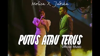 MELISA X JUDIKA - PUTUS ATAU TERUS (Music Video)