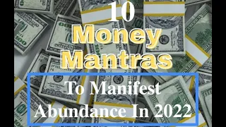 10 Money Mantras To Manifest Abundance in 2022