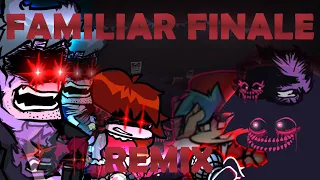 FAMILIAR FINALE LAST STAND REMIX (WITH GAMEPLAY!) | Funkin' Corruption Reimagined