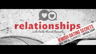 Jewish Dating Secrets | A Relationships Workshop with Rabbi Bernath