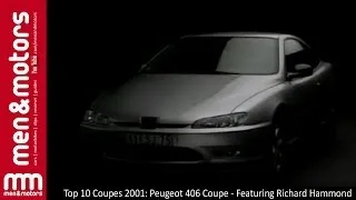 Top 10 Coupes 2001: Peugeot 406 Coupe - Featuring Richard Hammond