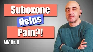 Does Suboxone Help with Pain?  - You Need to Know This! | Dr. B
