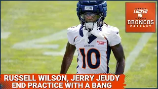 Denver Broncos offense, Russell Wilson Jerry Jeudy end Saturday's practice with a bang