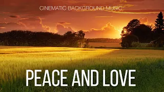Free Music / Сontemplative Cinematic Background Music For Videos / Peace And Love