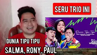 Reaction SALMA, RONY, PAUL - DUNIA TIPU TIPU | SPOIFY WRAPPED LIVE