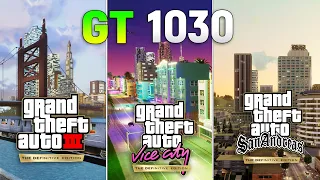 GTA Trilogy Definitive Edition : GT 1030 l 1080p
