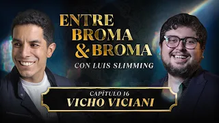 Entre Broma y Broma | VICHO VICIANI