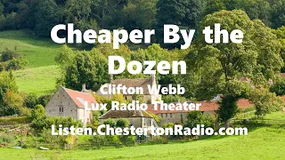 Cheaper by the Dozen - Clifton Webb - Lux Radio Theater