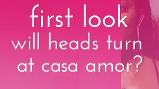 First Look. IT’S CASA AMOR TIME! Love Island Unseen *NEW*