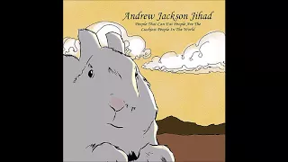 Andrew Jackson Jihad  - Rejoice