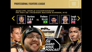 Thanksgiving & PFL 10  2022 Championships | The Die Hard MMA Podcast
