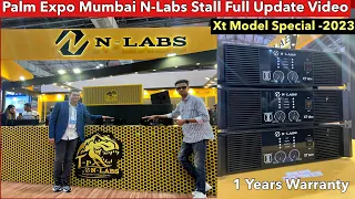 Palm Expo Mumbai 2023 | N-Labs New Amplifier Update Xt Series | 1201, 1601 & 2201 Special Videos