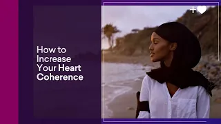 How to Increase Your Heart Coherence