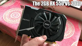 How's The 2GB AMD RX 550 Holding Up These Days?