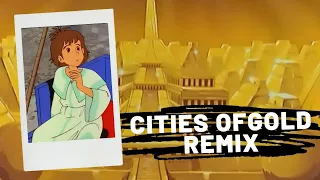 Cities Of Gold Remix