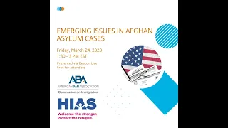 Emerging Issues in Afghan Asylum Adjudications