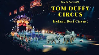 Fall In Love With TOM DUFFY CIRCUS |  Tom Duffy Circus.