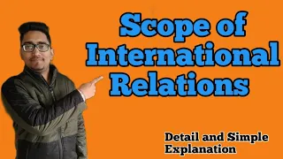 Scope of International |what is the scope of international relations| political science|lawwithtwins