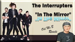 The Interrupters - "In The Mirror" (Reaction)