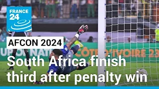 AFCON 2024: Bafana Bafana finish third after penalty win over DRC • FRANCE 24 English