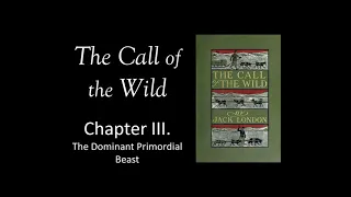 The Call of the Wild Audio Book - Chapter 3
