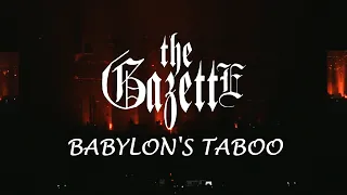 the GazettE - BABYLON'S TABOO (рус саб)