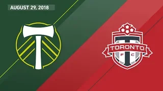 HIGHLIGHTS: Portland Timbers vs. Toronto FC | August 29, 2018