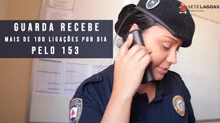Guarda Municipal de Sete Lagoas atende a mais de 100 denúncias por dia pelo 153