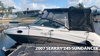 Coastal Boat Sales: 2007 Sea Ray 245 Sundancer