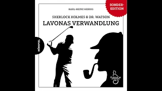 Sherlock Holmes & Dr. Watson: Lavonas Verwandlung (Hörspiel komplett, Februar 2018)