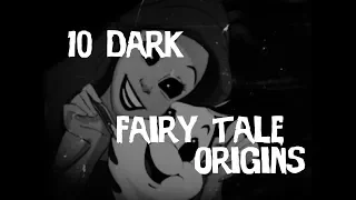 Top 10 Dark Fairy Tale Origins