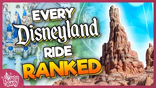 EVERY Disneyland Ride RANKED Worst to Best in 2023