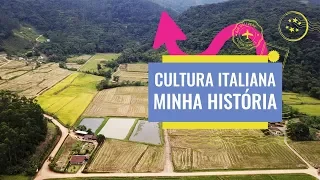 Os Costumes da Tradição Italiana em Ascurra e a Minha História