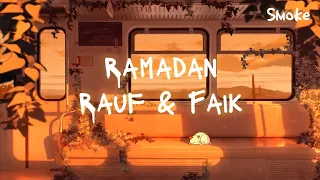 Ramadan - Rauf & Faik || Official Lyrics Video || Smoke Tube