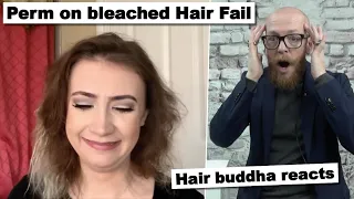 Perm on bleached hair fail - Hair Buddha reaction video