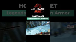 How to Get Legendary Obsidian Armor step by step in Guild Wars 2 ⚔️ - Full Video On Channel
