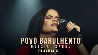 PLAYBACK - Povo Barulhento - Quézia Isabel