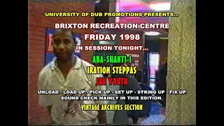 Brixn Rec Pt4 - Aba-Shanti-i - Iration Steppas - Jah Youth @ Brixton Rec. Friday July 1998. Vintage.