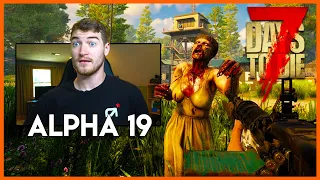 7 Days To Die ALPHA 19 GAMEPLAY! - HUGE Update - 7 Days to Die Alpha 19 Singleplayer EP1