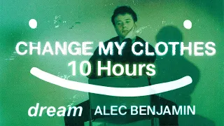 (10 HOURS) Dream & Alec Benjamin - Change My Clothes (Official Lyric Video)