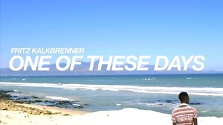 Fritz Kalkbrenner - One Of These Days (Official Music Video)