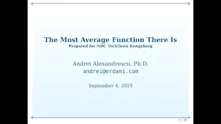 The Most Average Function There Is - Andrei Alexandrescu