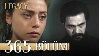 Emanet 365. Bölüm | Legacy Episode 365