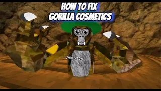 How to fix gorilla cosmetics