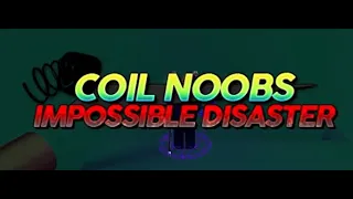 Roblox- Survive The Disasters 2: Impossible Coil Noobs.